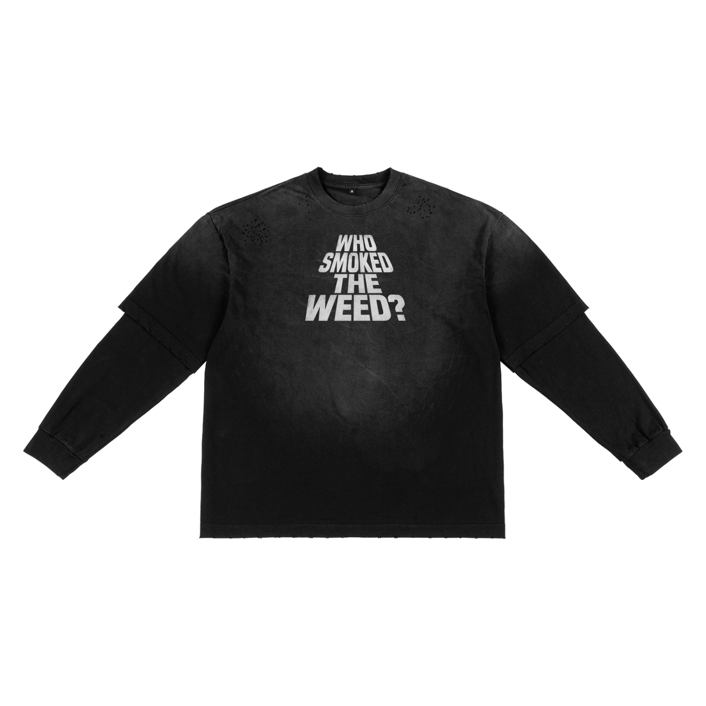 Who smoked the weed? T-shirt.
